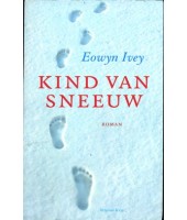 Een kind van sneeuw - Eowyn Ivey