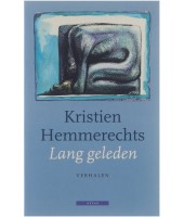 Lang geleden - Kristien Hemmerechts