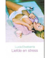 Liefde en stress - Lucia Etxebarria