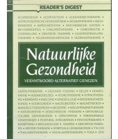 Natuurlijke gezondheid: Verantwoord alternatief genezen - Lidy Visser