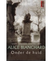 Onder de huid - Alice Blanchard