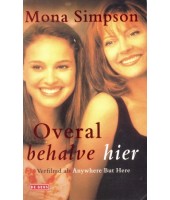 Overal behalve hier - Mona Simpson