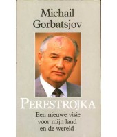 Perestrojka - Michail Gorbatsjov