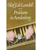 Probleem in Aerdenberg - Olaf J. de Landell