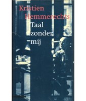 Taal zonder mij - Kristien Hemmerechts