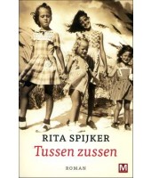 Tussen zussen - Rita Spijker