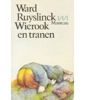 Wierook en tranen - Ward Ruyslinck