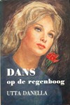 Dans op de regenboog - Utta Danella