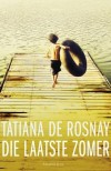 De laatste zomer - Tatiana de Rosnay