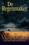 De regenmaker - Susie Malony