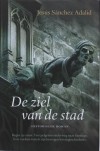 De ziel van de stad - Jesús Sánchez Adalid