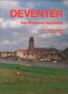 Deventer Een Europese Hanzestad