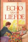 Echo van de liefde - Kathinka Lannoy
