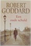 Een oude schuld - Robert Goddard