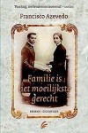 Familie is het moeilijkste gerecht - FRancisco Azevedo