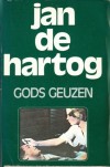 Gods Geuzen - Jan de Hartog