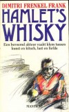 Hamlet's whisky - Dimitri Frenkel Frank