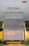 Het huis van de moskee - Kader Abdolah
