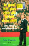 Je gaat het pas zien als je het doorhebt - Pieter Winsemius