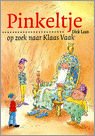 Pinkeltje op zoek naar Klaas Vaak - Dick Laan