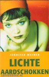 Lichte aardschokken - Jennifer Weiner