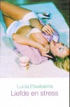 Liefde en stress - Lucia Etxebarria
