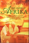 Een liefde in Afrika - Susan Travers