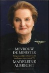 Mevrouw de minister - Madeleine Albright