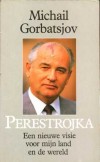 Perestrojka - Michail Gorbatsjov