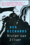 Rivier van zilver - Ben Richards
