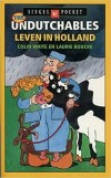 The Undutchables leven in Holland - Colin White en Laurie Boucke