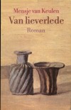 Van lieverlede - Mensje van Keulen