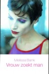 Vrouw zoekt man - Melissa Bank