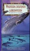 Walvissen, dolfijnen & bruinvissen - Mark Carwardine, e.a.